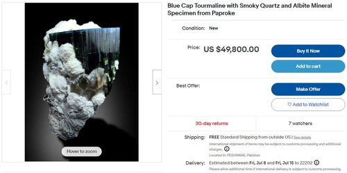 Figure 8.4: A $49,800 tourmaline crystal mined in Paprok, for sale from Peshawar, Pakistan, as seen on 2022-06-29